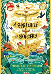 A Sprinkle of Sorcery (Michelle Harrison)
