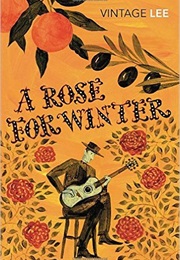 A Rose for Winter (Laurie Lee)