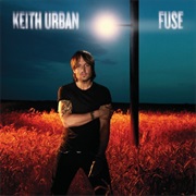 Keith Urban- Fuse