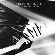 Got a Hold on Me - Christine McVie