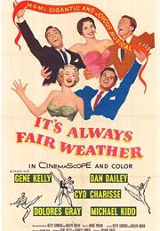 IT's ALWAYS FAIR WEATHER