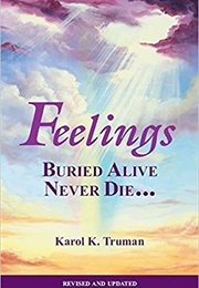 Feelings Buried Alive Never Die (Karol Truman)