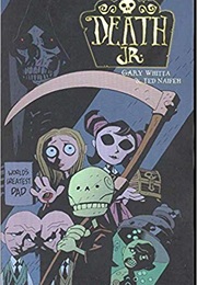 Death Jr (Gary Whitta)