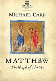 Matthew: The Gospel of Identity (Michael Card)