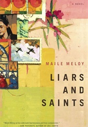 Liars and Saints (Maile Meloy)