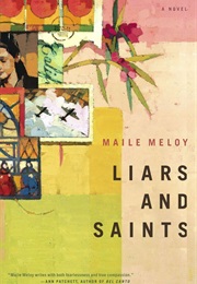 Liars and Saints (Maile Meloy)