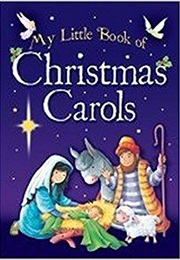 My Little Book of Christmas Carols (Brown Watson Publishing)