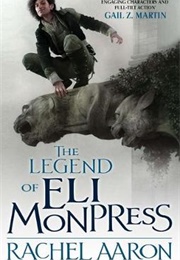 The Legend of Eli Monpress (Rachel Aaron)