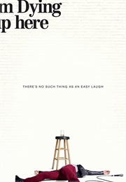 I'm Dying Up Here (2017)