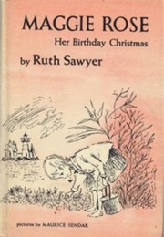 Maggie Rose:Her Birthday Christmas (Ruth Sawyer/Maurice Sendak(Illus))