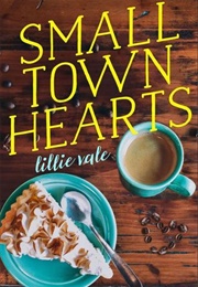 Small Town Hearts (Lillie Vale)