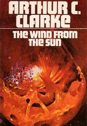 The Wind From the Sun (Arthur C. Clarke)