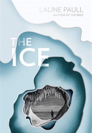 The Ice (Laline Paull)