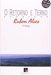 O Retorno E O Terno (Rubem Alves)