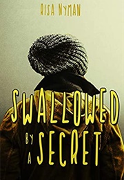 Swallowed by a Secret (Risa Nyman)