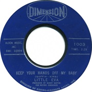Keep Your Hands off My Baby - Little Eva