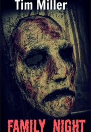 Family Night (Tim Miller)