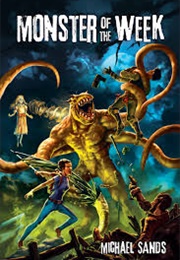 Monster of the Week (Michael Sands)