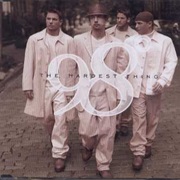 The Hardest Thing - 98 Degrees