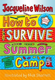 How to Survive Summer Camp (Jacqueline Wilson)