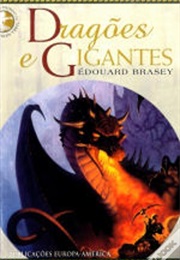 Dragões E Gigantes (Édouard Brasey)