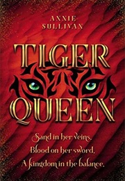 Tiger Queen (Annie Sullivan)