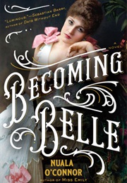 Becoming Belle (Nuala O'Connor)