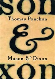 Mason &amp; Dixon (Thomas Pynchon)