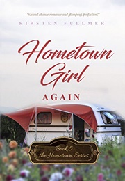 Hometown Girl Again (Kirsten Fullmer)