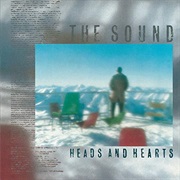 The Sound - Heads & Hearts (1985)