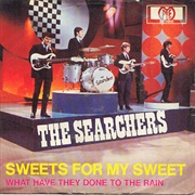 Sweets for My Sweet - The Searches