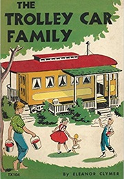The Trolley Car Family (Eleanor Clymer)