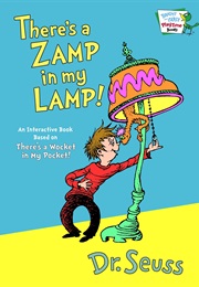 There's a Zamp in My Lamp! (Dr. Seuss)