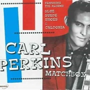 Matchbox - Carl Perkins