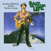 Jonathan Richman & the Modern Lovers - Back in Your Life