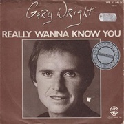 Gary Wright - Really Wanna Know You