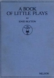 A Book of Little Plays (Enid Blyton)