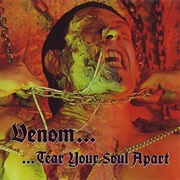Tear Your Soul Apart - Venom