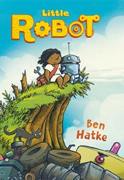 Little Robot (Ben Hatke)