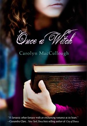 Once a Witch (Carolyn MacCullough)