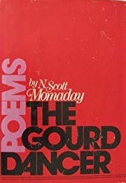 The Gourd Dancer (Scott M. Momaday)