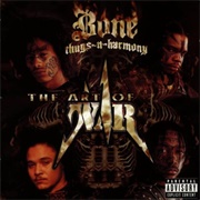 The Art of War - Bone Thugs N Harmony