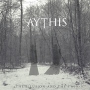 Aythis - The Illusion and the Twin