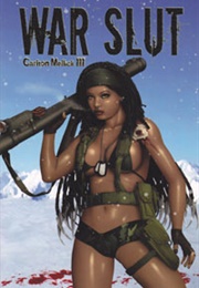War Slut (Carlton Mellick III)