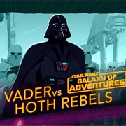 Star Wars Galaxy of Adventures: "Darth Vader vs. Hoth Rebels - Crushing the Rebellion"