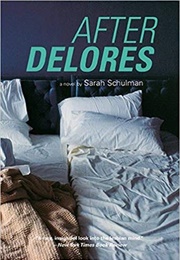 After Delores (Sarah Schulman)