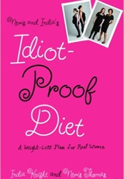 Neris and India's Idiot-Proof Diet Cookbook (India Knight and Neris Thomas)