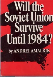 Will the Soviet Union Survive Until 1984? (Andrei Amalrik)