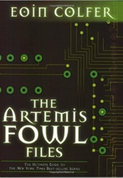 The Artemis Fowl Files (Eoin Colfer)