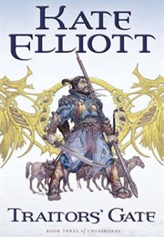 Traitors' Gate (Kate Elliott)